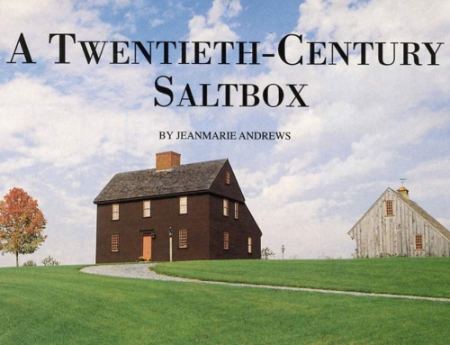 A Twentieth-Century Saltbox by Jeanmarie Andrews – Early American Homes, August 1997